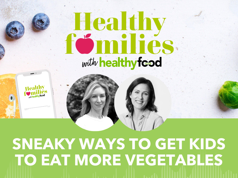 Healthy Families season 1, episode 03: Sneaky ways to get kids to eat more vegetables Healthy Families season 1, episode 03: Sneaky ways to get kids to eat more vegetables