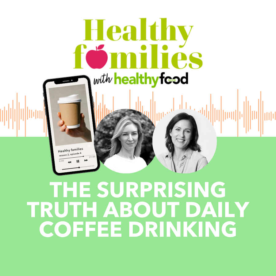 Healthy Families season 2, episode 4: The surprising truth about daily coffee drinking Healthy Families season 2, episode 4: The surprising truth about daily coffee drinking